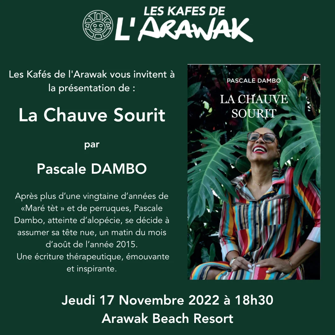 les Kafés de L’Arawak vous invitent le jeudi 17 novembre 2022 à partir de 18h30 la chauve sourit